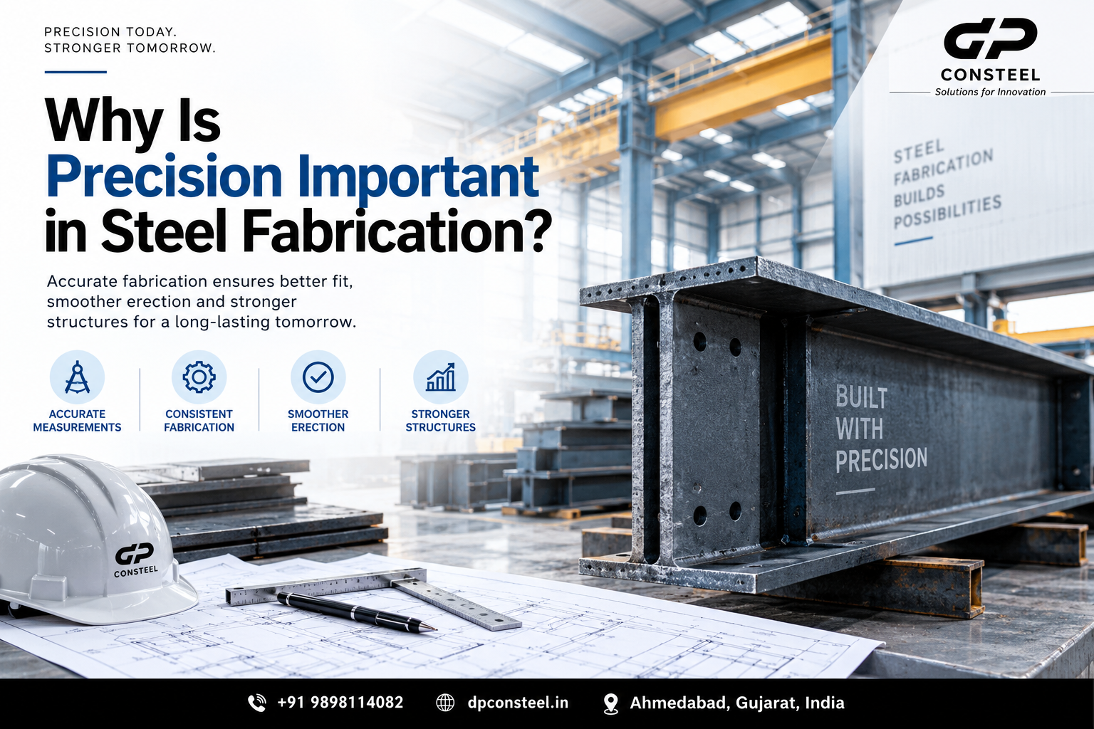 Why Is Precision Important in Steel Fabrication?